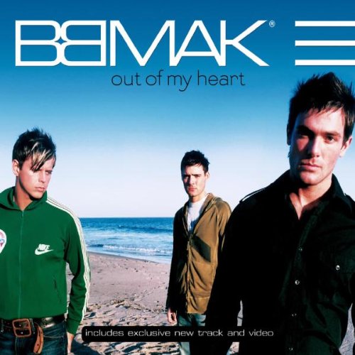 BBMak - out Of My Heart - Zortam Music