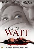 Lying in Wait