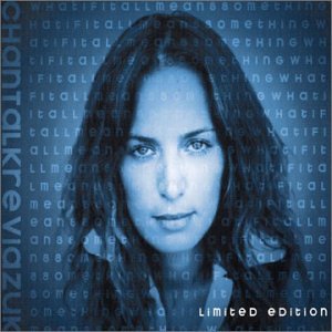 Chantal Kreviazuk - What If All Means Something - Zortam Music