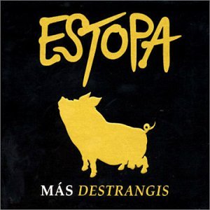 Estopa - Mas Destrangis - Zortam Music