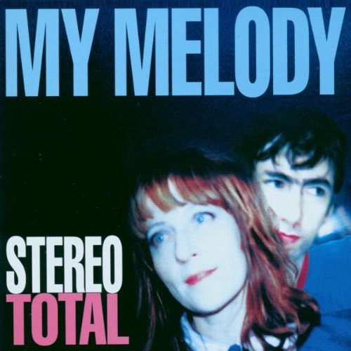 Stereo Total - Partir ou mourir Lyrics - Zortam Music