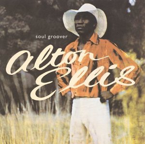 Alton Ellis - Soul Groover - Zortam Music
