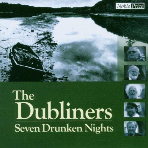 DUBLINERS - Seven Drunken Nights - Zortam Music
