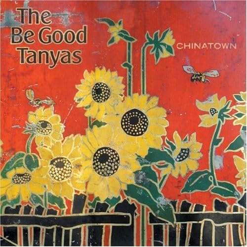 The Be Good Tanyas - Chinatown - Zortam Music