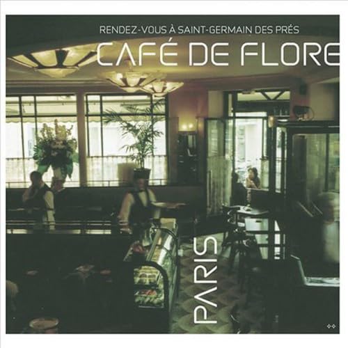 Cafe De Flore: Rendez-Vous a Saint-Germain-des-Pres
