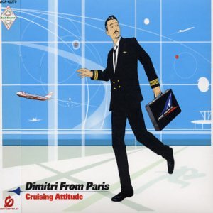 Dimitri from Paris - Cruising Attitude - Zortam Music