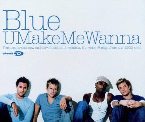 Blue - -you make me wanna - Zortam Music