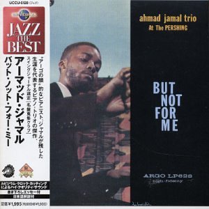 Ahmad Jamal - ...but not for me - Zortam Music