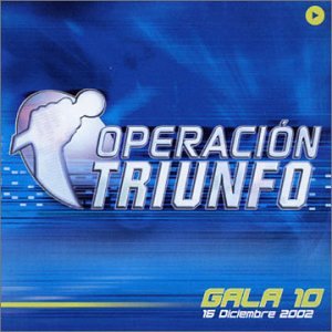 Operacion Triunfo: Gala 10