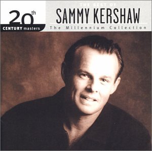 SAMMY KERSHAW - The Millennium Collection - Zortam Music