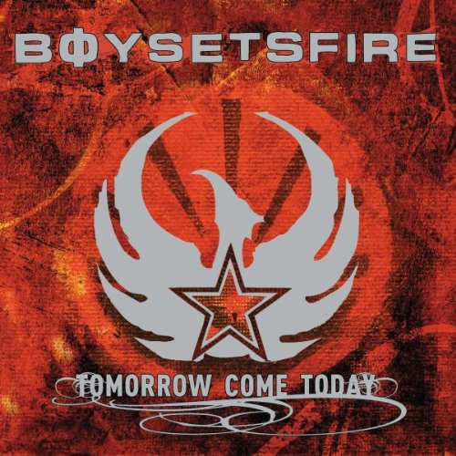 Boysetsfire - tomorrow come today - Zortam Music