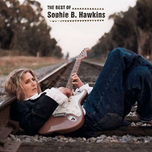 Sophie B. Hawkins - Best Of Sophie B. Hawkins - Zortam Music