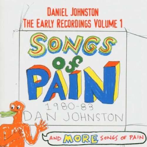 Daniel Johnston - Songs of Pain - Zortam Music