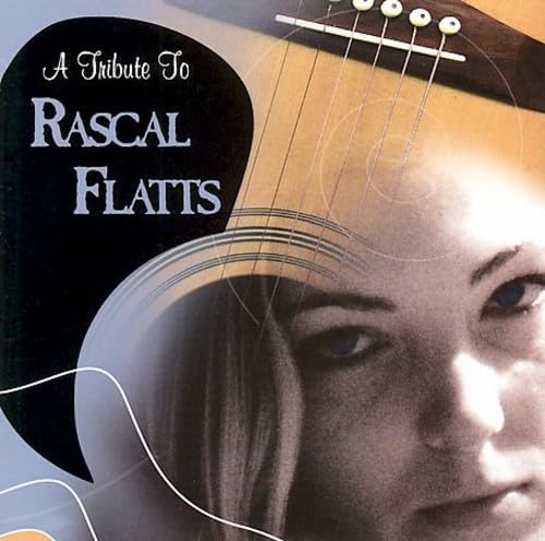 Rascal Flatts - Tribute to Rascal Flatts - Zortam Music