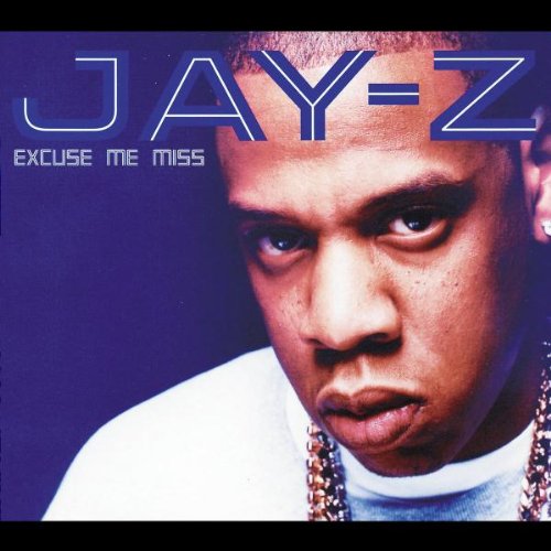 JAY Z - Excuse Me Miss - Zortam Music