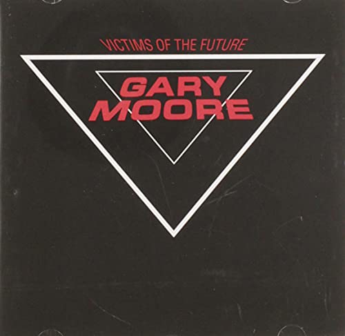 Gary Moore - Victims of the Future-Remaste - Zortam Music