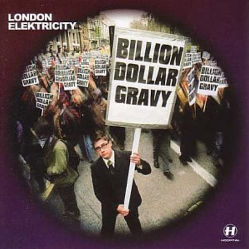 London Elektricity - Billion Dollar Gravy - Zortam Music
