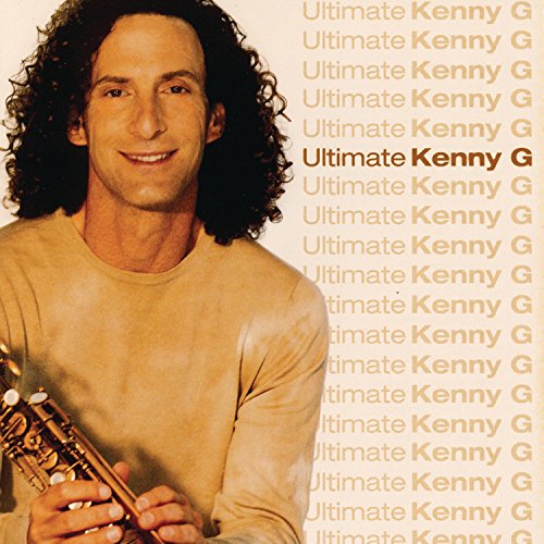 Kenny G - Ultimate Kenny G - Zortam Music