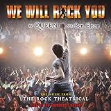 We Will Rock You: Rock Theatrical