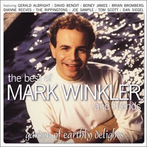 Garden of Earthly Delights: The Best of Mark Winkler