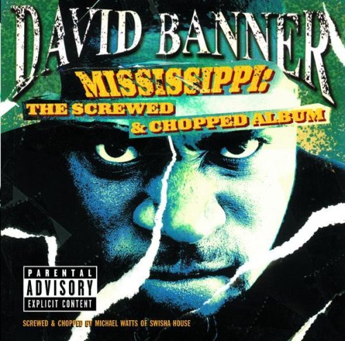 David Banner - Mississippi: The Screwed and Chopped Album - Zortam Music