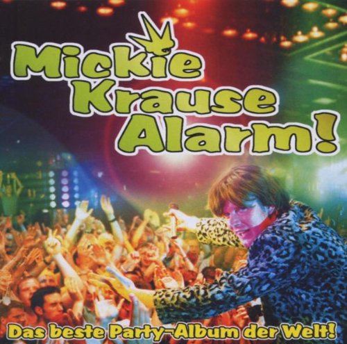 Mickie Krause - Krause Alarm - Das beste Partyalbum - Zortam Music