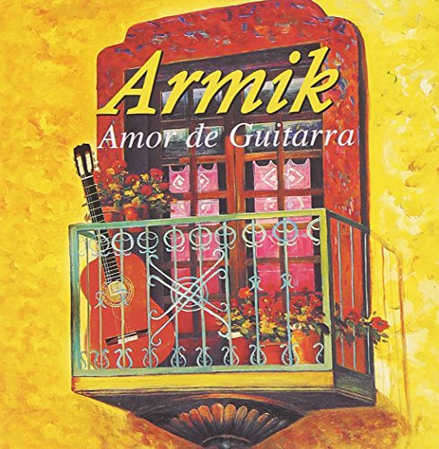 Armik - Amor De Guitarra - Zortam Music