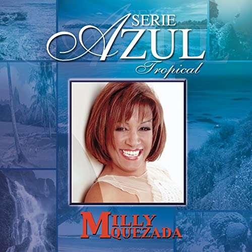 Serie Azul Tropical