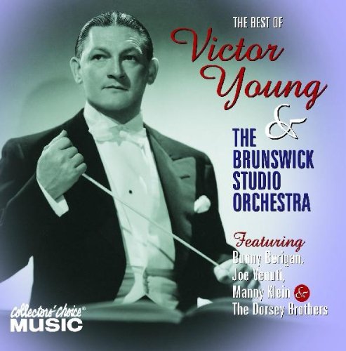 The Best of Victor Young & the Brunswick Studio Orchestra 1932-1934