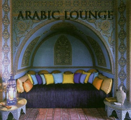 Various - Arabic Lounge - Zortam Music