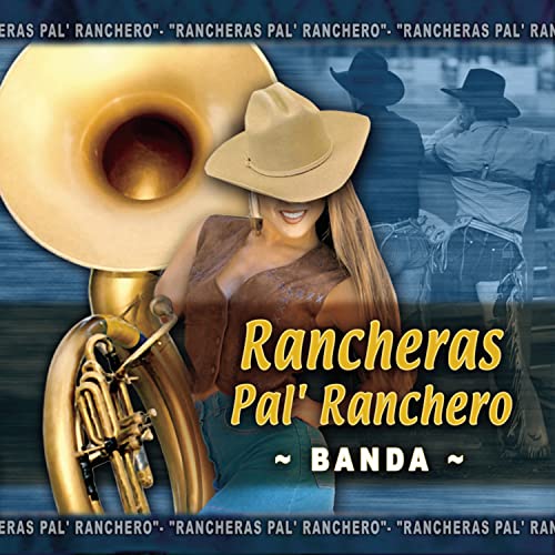 Rancheras Pal' Ranchero Banda