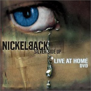 Silver Side Up / Live at Home (CD & DVD) by Nickelback album cover