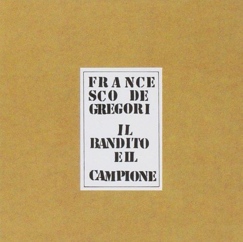 Francesco De Gregori - Il Bandito e il Campione - Zortam Music