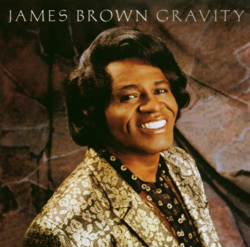 Brown, James - Gravity - Zortam Music