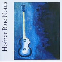 Hofner Blue Notes