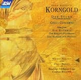 Korngold: Der Sturm; Cello Concerto