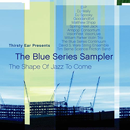 Thirsty Ear Presents: Blue Series Sampler