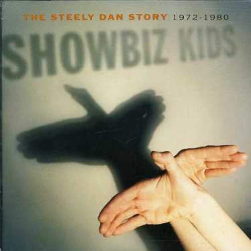 Steely Dan - Showbiz Kids - The Best of Steely Dan - Zortam Music