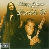 Bizzy Bone Presents Double R by Bizzy Bone