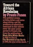 Toward the African Revolution (Political Essays)