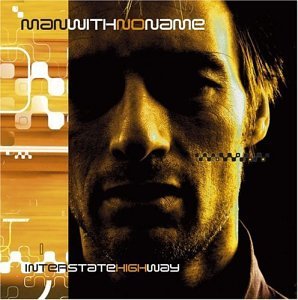 Man With No Name - Interstate Highway - Zortam Music