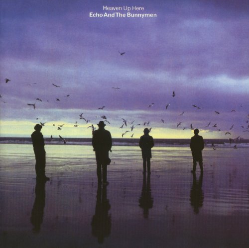 Echo & the Bunnymen - Heaven Up Here (Remastered & E - Zortam Music