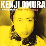 Leaving Home best live tracks II