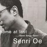 home at last~Senri Sings Senri~