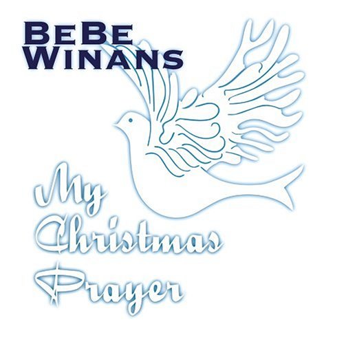 BeBe Winans - My Christmas Prayer (with Delo Lyrics - Zortam Music
