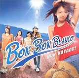 BON VOYAGE!(BON-BON BLANCO���̿����㥱�å�)(��������)