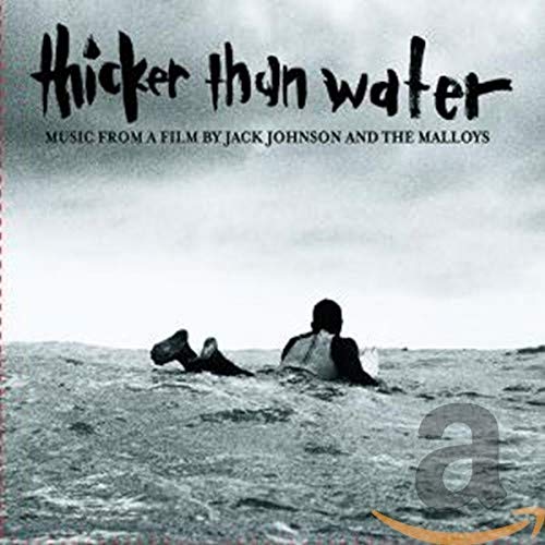 Jack Johnson - Thicker Than Water (Soundtrack) - Zortam Music