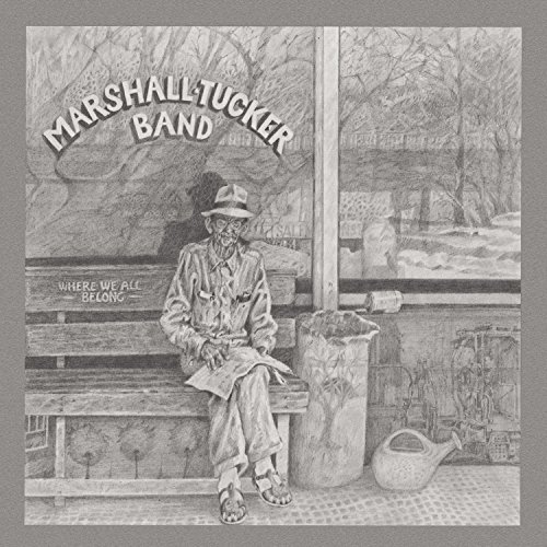 The Marshall Tucker Band - Where We All Belong - Zortam Music