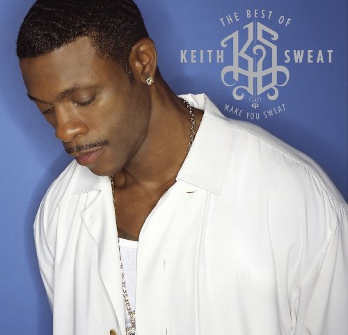 KEITH SWEAT - The Best Of Keith Sweat - Zortam Music