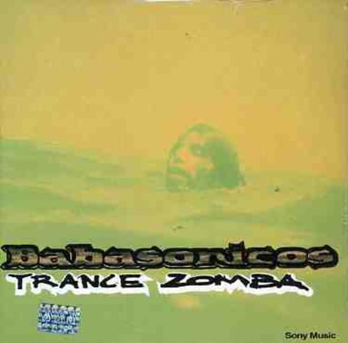 Babasonicos - Trance Zomba - Zortam Music